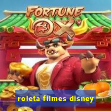 roleta filmes disney