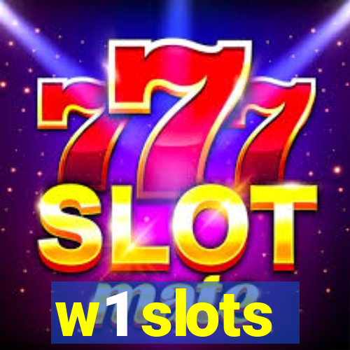 w1 slots