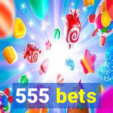 555 bets