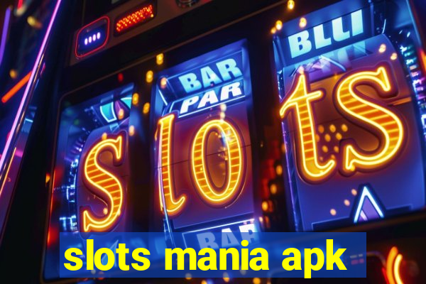 slots mania apk