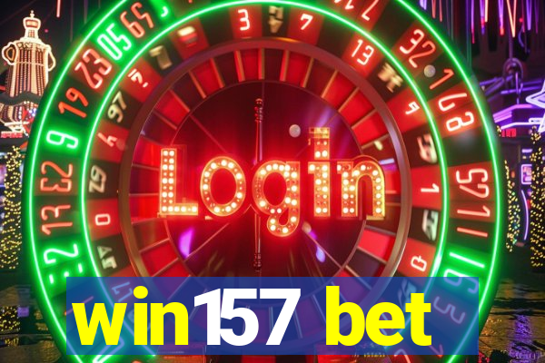 win157 bet