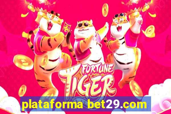 plataforma bet29.com