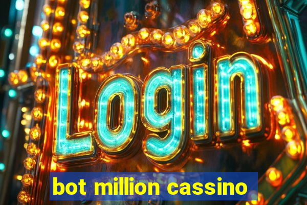 bot million cassino