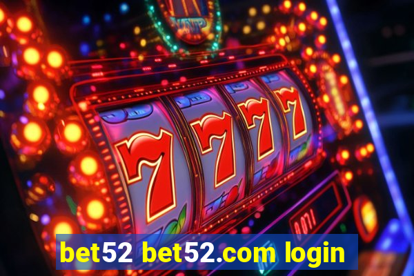 bet52 bet52.com login