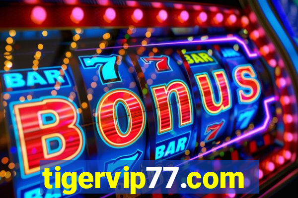 tigervip77.com