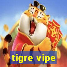 tigre vipe