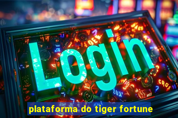 plataforma do tiger fortune