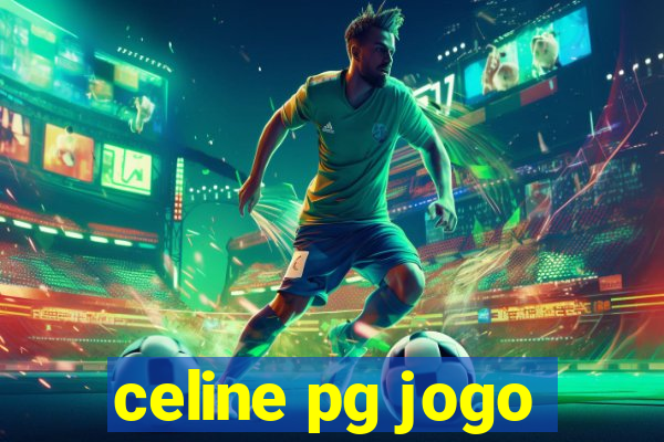 celine pg jogo