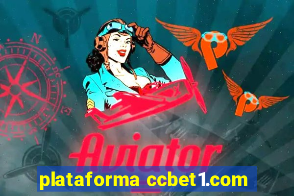 plataforma ccbet1.com