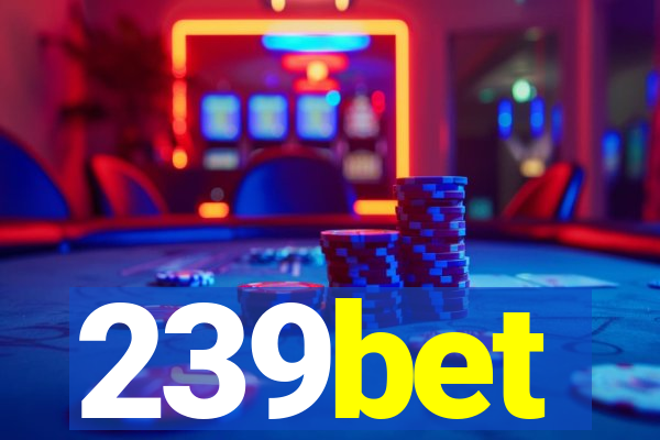 239bet