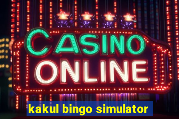 kakul bingo simulator