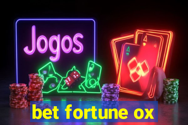 bet fortune ox