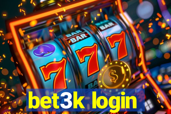 bet3k login