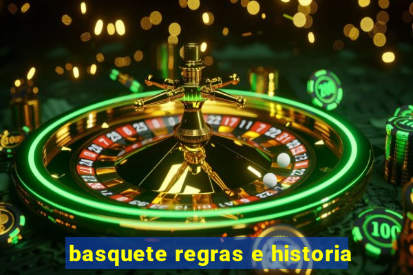 basquete regras e historia