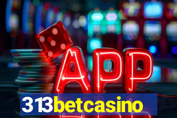 313betcasino