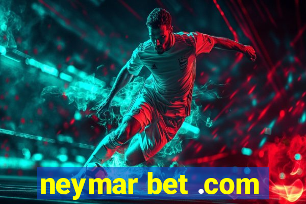 neymar bet .com