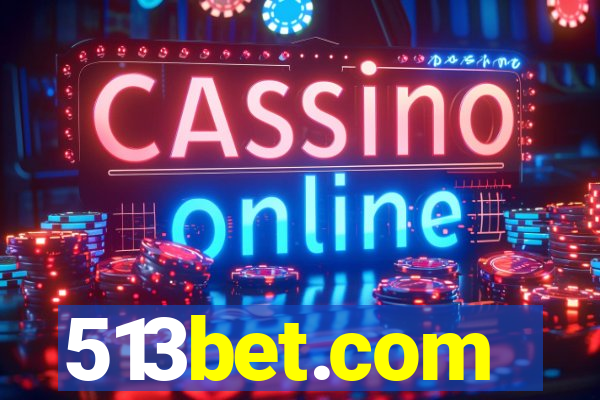 513bet.com