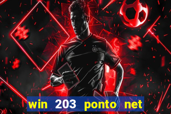 win 203 ponto net jogo download