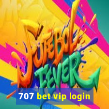 707 bet vip login