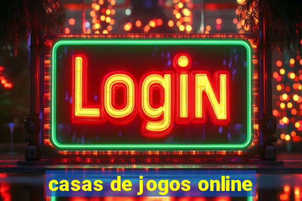 casas de jogos online