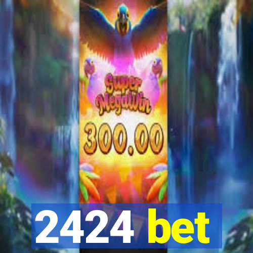 2424 bet