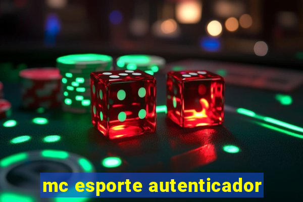 mc esporte autenticador