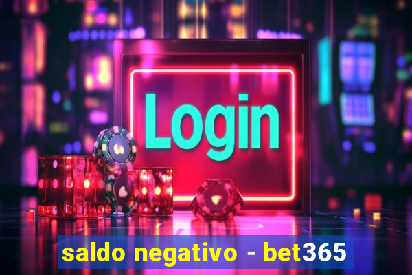 saldo negativo - bet365