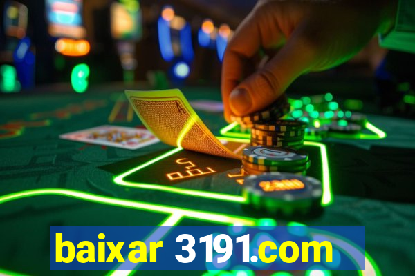 baixar 3191.com