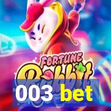 003 bet