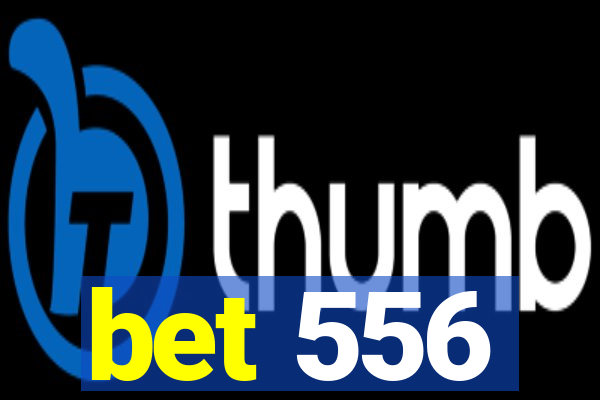 bet 556