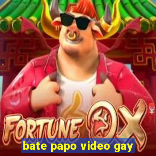 bate papo video gay