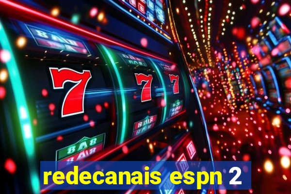 redecanais espn 2