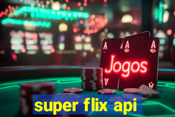 super flix api