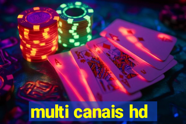 multi canais hd