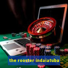 the rooster indaiatuba