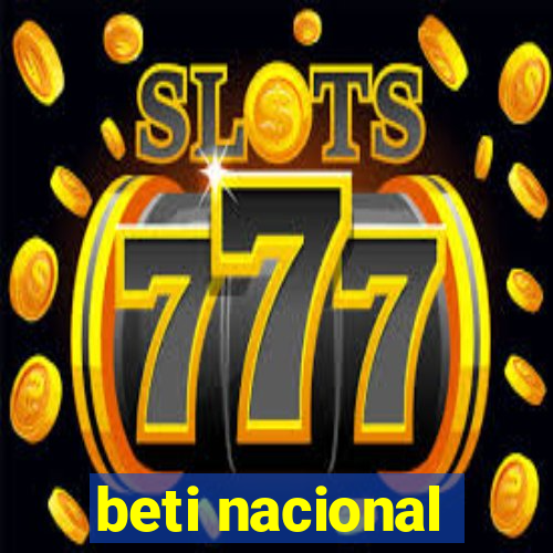 beti nacional