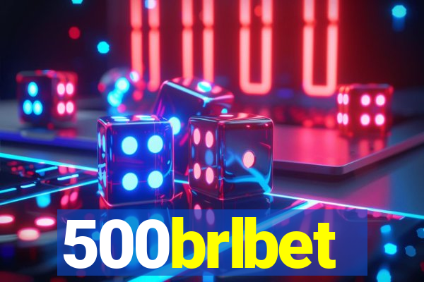 500brlbet