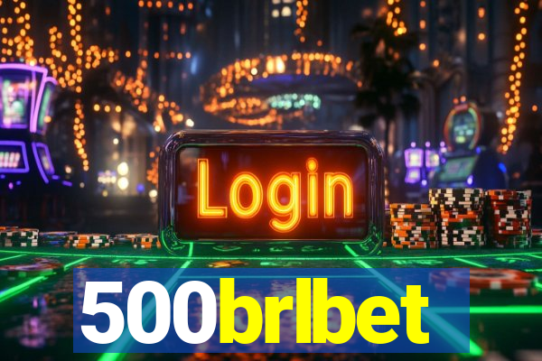 500brlbet