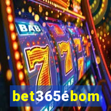 bet365ébom