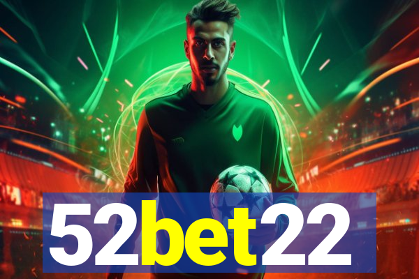 52bet22