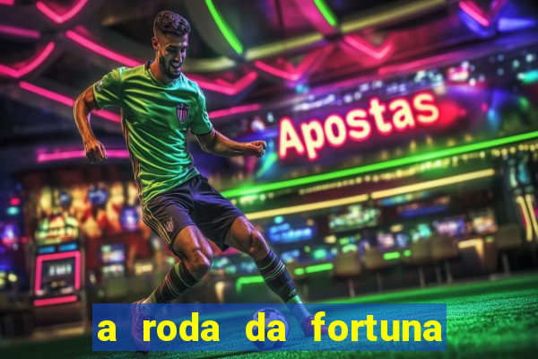 a roda da fortuna tarot conselho