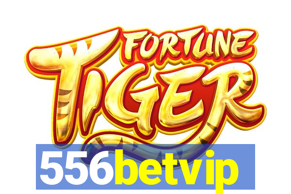 556betvip