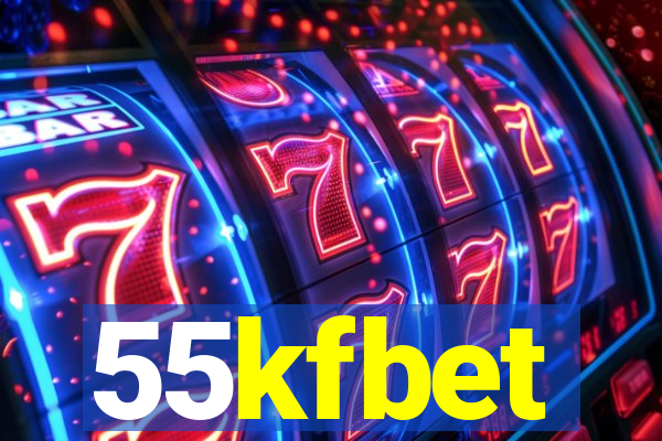 55kfbet