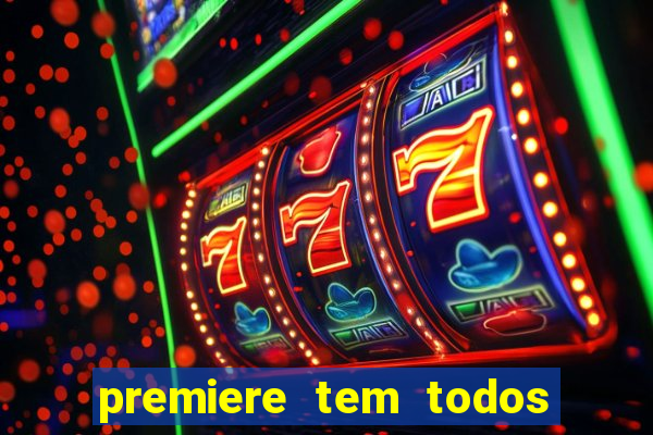 premiere tem todos os jogos