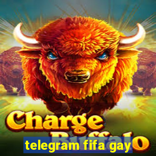 telegram fifa gay