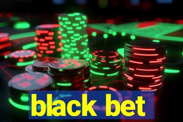 black bet