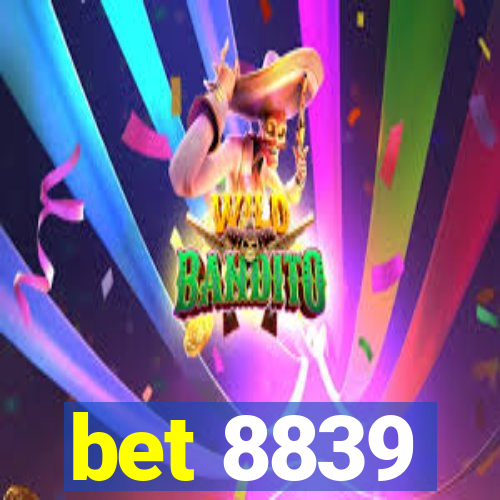 bet 8839