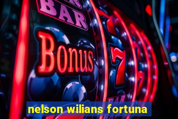 nelson wilians fortuna