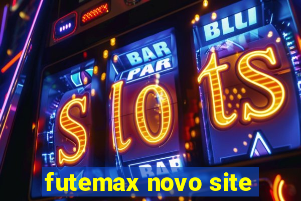 futemax novo site