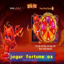 jogar fortune ox demo gratis